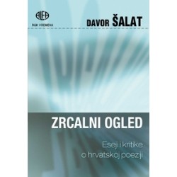 ZRCALNI OGLED - Eseji i kritike o hrvatskoj poeziji