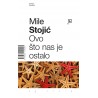 OVO ŠTO NAS JE OSTALO