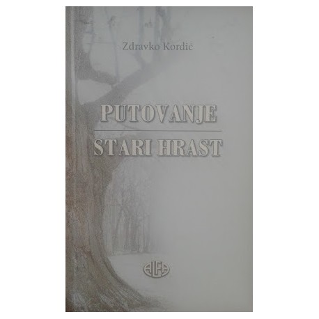 PUTOVANJE - STARI HRAST