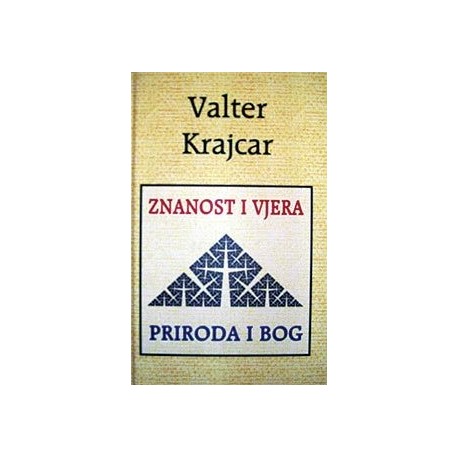 ZNANOST I VJERA, PRIRODA  I BOG