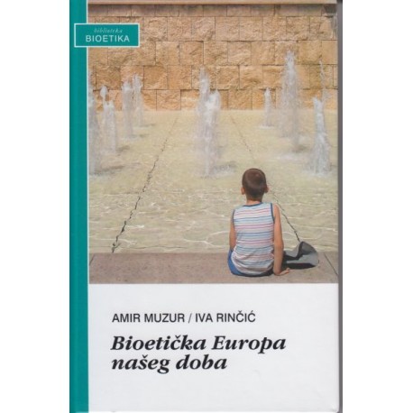 BIOETIČKA EUROPA NAŠEG DOBA