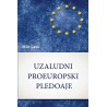 UZALUDNI PROEUROPSKI PLEDOAJE