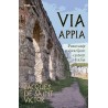 VIA APPIA - Putovanje najstarijom cestom Italije