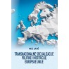 TRANSNACIONALNE SOCIJALIZACIJE, POLITIKE I INSTITUCIJE EUROPSKE UNIJE