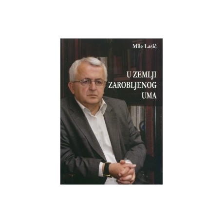 U zemlji zarobljenog uma