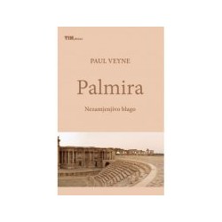 PALMIRA - Nezamjenjivo blago
