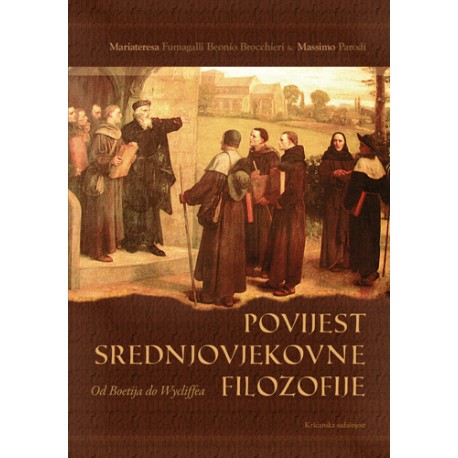 POVIJEST SREDNJOVJEKOVNE FILOZOFIJE (Od Boetija do Wycliffea)