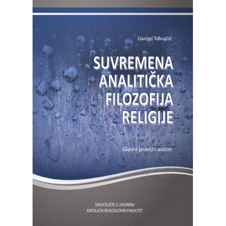 SUVREMENA ANALITIČKA FILOZOFIJA RELIGIJE (Glavni pravci i autori)