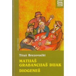 MATIJAŠ GRABANCIJAŠ DIJAK, DIOGENEŠ