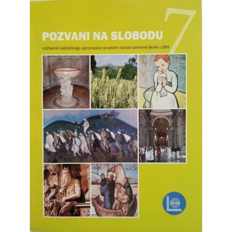 POZVANI NA SLOBODU - udžbenik katoličkoga vjeroanuka za 7. razred osnovne škole