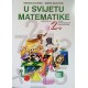 U SVIJETU MATEMATIKE - UDŽBENIK ZA 2. RAZRED