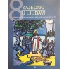 ZAJEDNO U LJUBAVI - udžbenik katoličkoga vjeronauka za 8. razred osnovne škole