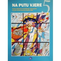 NA PUTU VJERE - radna bilježnica katoličkoga vjeronauka za 5. razred osnovne škole