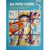 NA PUTU VJERE - radna bilježnica katoličkoga vjeronauka za 5. razred osnovne škole