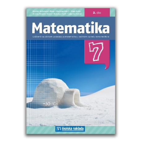 MATEMATIKA 7 UDŽBENIK SA ZBIRKOM ZADATAKA (2.dio)