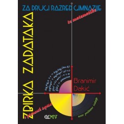 ZBIRKA ZADATAKA IZ MATEMATIKE S PISMENIH ISPITA ( 2.RAZRED GIMNAZIJE)