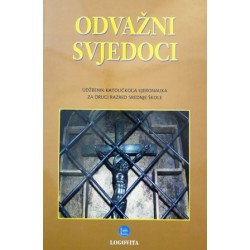 ODVAŽNI SVJEDOCI - udžbenik katoličkoga vjeronauka za drugi razred srednje škole