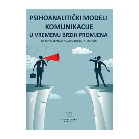 PSIHOANALITIČKI MODELI KOMUNIKACIJE U VREMENU BRZIH PROMJENA