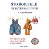 ŠTO RODITELJI NE BI TREBALI ČINITI, A SVEJEDNO ČINE