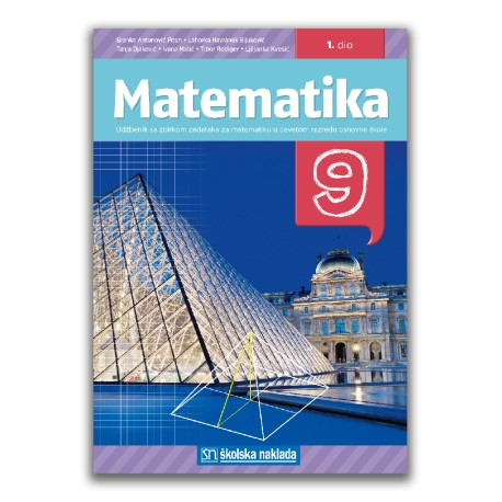 MATEMATIKA 9 UDŽBENIK SA ZBIRKOM ZADATAKA (1.dio)