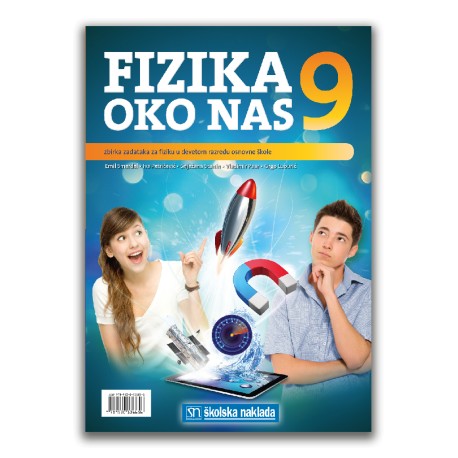 FIZIKA OKO NAS 9 ZBIRKA ZADATAKA