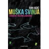 MUŠKA SVINJA I DVADESET OČAJNO LJUBAVNIH
