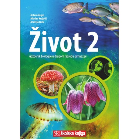 ŽIVOT 2 UDŽBENIK BIOLOGIJE