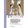 PROFESIONALNA KOMUNIKACIJA U SESTRINSTVU