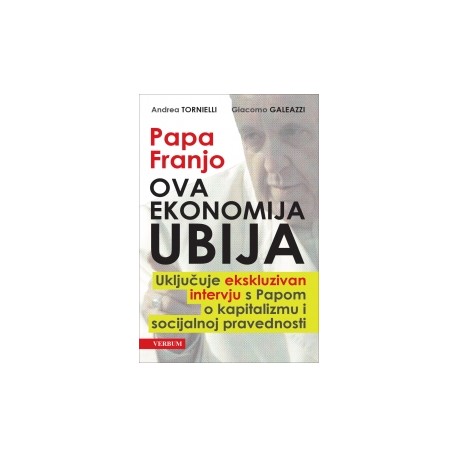 Papa Franjo - Ova ekonomija ubija