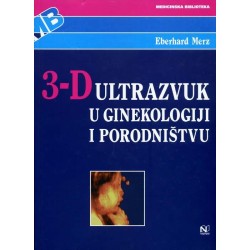 3-D ULTRAZVUK U GINEKOLOGIJI I PORODNIŠTVU