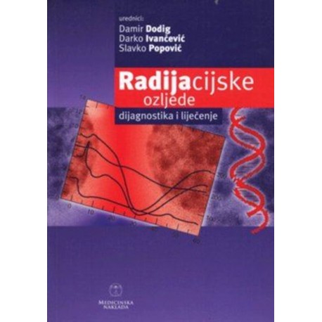 RADIJACIJSKE OZLJEDE DIJAGNOSTIKA I LIJEČENJE