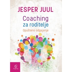 COACHING ZA RODITELJE - Opušteno odgajanje