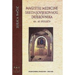 MAGISTRI MEDICINE SREDNJOVJEKOVNOG DUBROVNIKA (14. I 15.ST.)