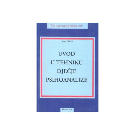 UVOD U TEHNIKU DJEČJE PSIHOANALIZE