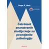 ČETRDESET ZNANSTVENIH STUDIJA KOJE SU PROMIJENILE PSIHOLOGIJU