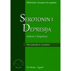 SEROTONIN I DEPRESIJA - MITOVI I ČINJENICE