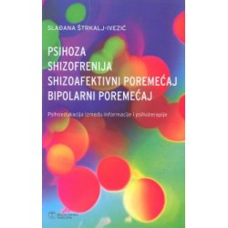 PSIHOZA, SHIZOFRENIJA, SHIZOAFEKTIVNI POREMEĆAJ, BIPOLARNI POREMEĆAJ