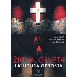ŽRTVA, OSVETA I KULTURA OPROSTA