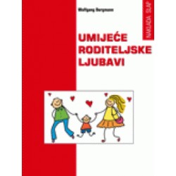 UMIJEĆE RODITELJSKE LJUBAVI