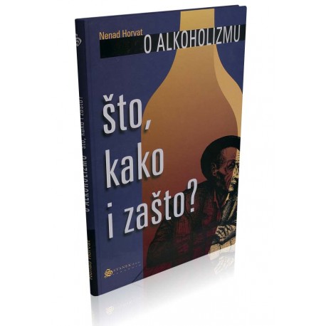 O ALKOHOLIZMU - ŠTO,KAKO I ZAŠTO?