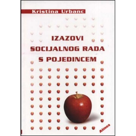 IZAZOVI SOCIJALNOG RADA S POJEDINCEM