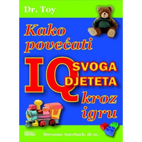 KAKO POVEĆATI IQ SVOGA DJETETA KROZ IGRU