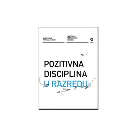 POZITIVNA DISCIPLINA U RAZREDU