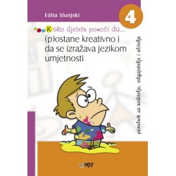 KAKO DJETETU POMOĆI DA...(P)OSTANE KREATIVNO I DA SE IZRAŽAVA JEZIKOM UMJETNOSTI