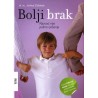 BOLJI BRAK - RAZVOD NIJE JEDINO RJEŠENJE