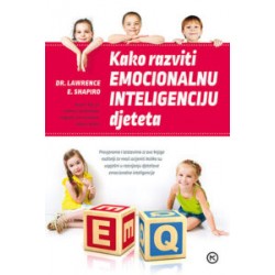 KAKO RAZVITI EMOCIONALNU INTELIGENCIJU DJETETA