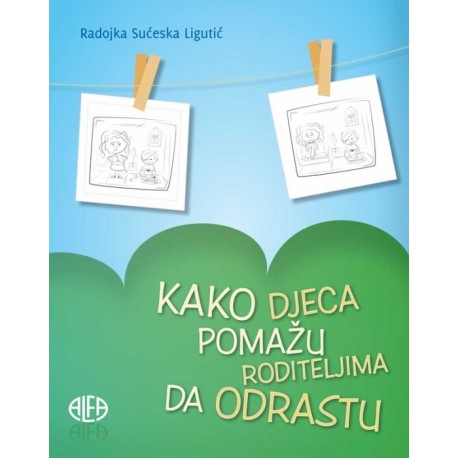 KAKO DJECA POMAŽU RODITELJIMA DA ODRASTU