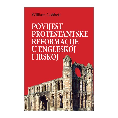 POVIJEST PROTESTANTSKE REFORMACIJE U ENGLESKOJ I IRSKOJ