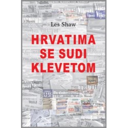 HRVATIMA SE SUDI KLEVETOM