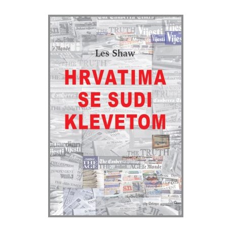 HRVATIMA SE SUDI KLEVETOM